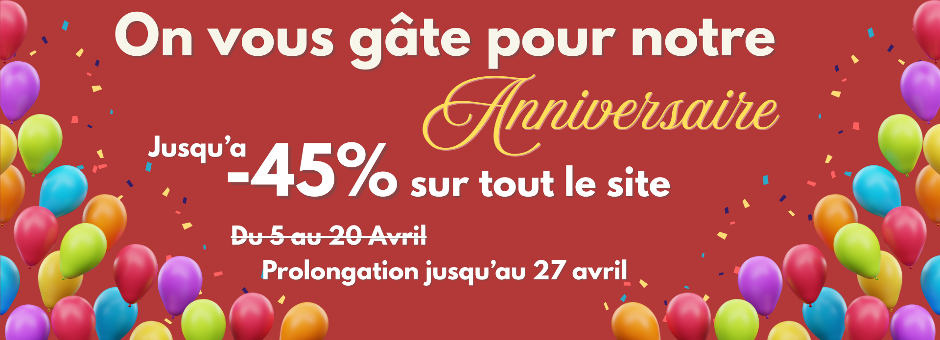 offre anniversaire prolongation